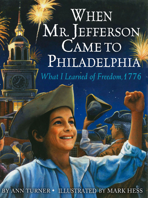 Title details for When Mr. Jefferson Came to Philadelphia by Ann Warren Turner - Available